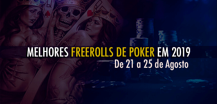 Freerolls de Poker de 21 a 25 de agosto de 2019
