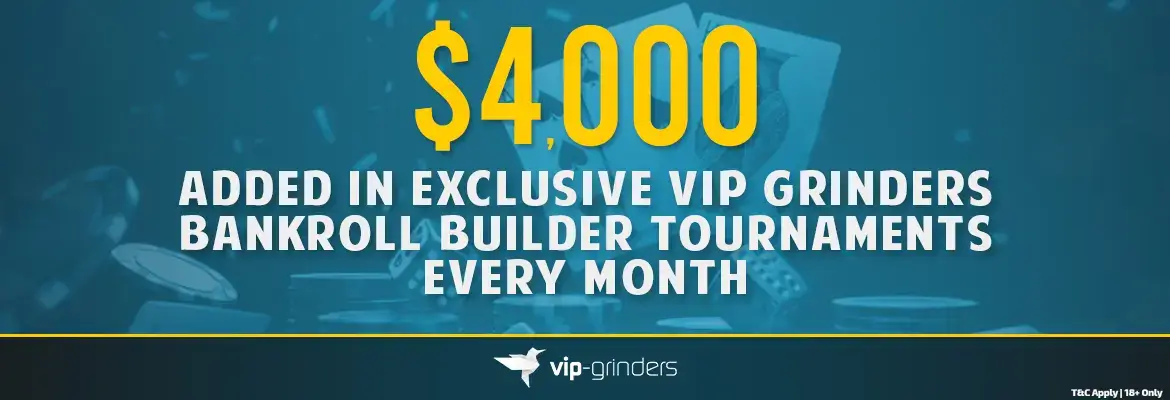 $4,000+ em Torneios Exclusive Bankroll Builder Abril