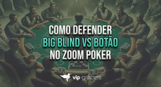 como defender big blind vs botao no poker