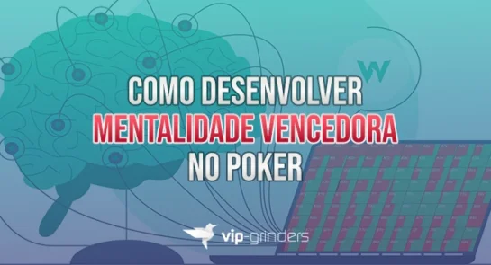 como desenvolver mentalidade vencedora no poker